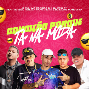 Condição Porque ta na Moda