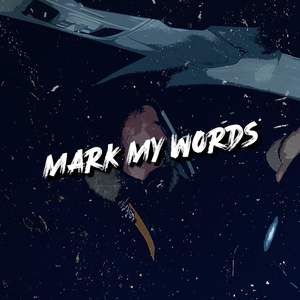Mark My Words