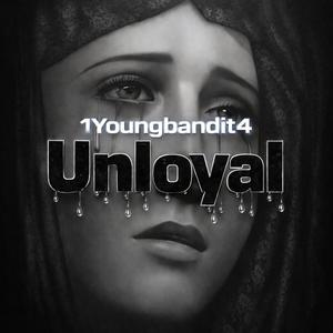Unloyal
