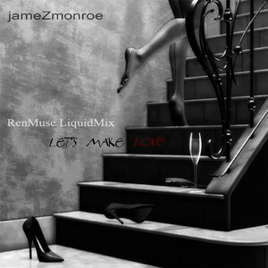 Let's Make Love (Renmuse Liquidmix)