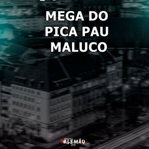 MEGA DO PICA PAU MALUCO TIK TOK