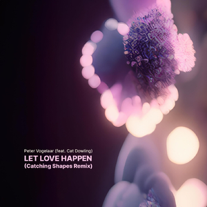 Let Love Happen (feat. Cat Dowling)