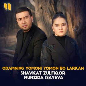 Odamning yomoni yomon bo'larkan (feat. Nurzida Isayeva)