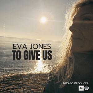 To give us (feat. Eva Jones)