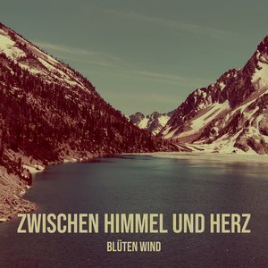 Zwischen Himmel Und Herz