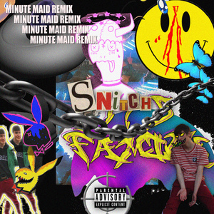 Snitch (Minute Maid Remix)