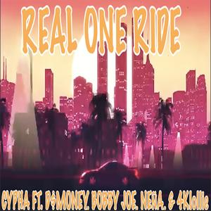 Real One Ride (feat. D$Money, Bobby Joe, Neña, & 4Klollie)