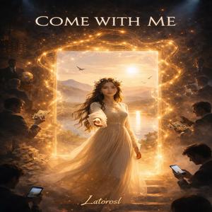 Come With Me