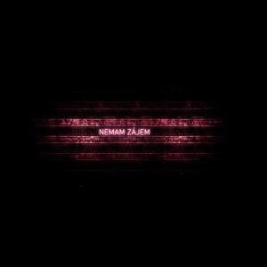 Nemam zájem