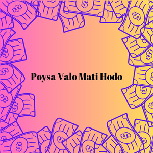 Poysa Valo Mati Hodo