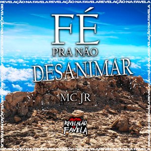 Fé pra Não Desanimar