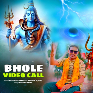 Bhole Video Call