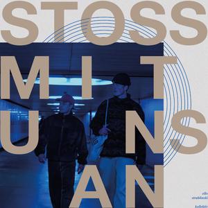 Stoss mit uns an (feat. strahlinski & KOLLEKTIV)