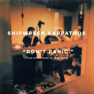 Don't Panic (Live at Isolated as **** Fest)