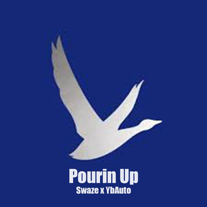 Pourin Up (feat. Ybauto)