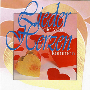 Lieder, die von Herzen kommen