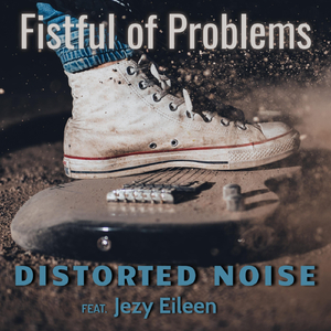 Fistful of Problems (feat. Jezy Eileen)