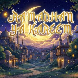 Ramadhan Ya Kareem