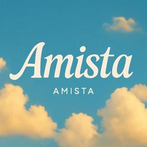 AMISTA