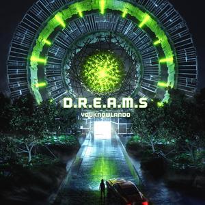 D.R.E.A.M.S