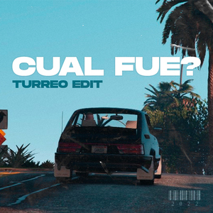 Cual Fue? (Turreo Edit)