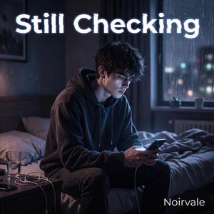 Still Checking