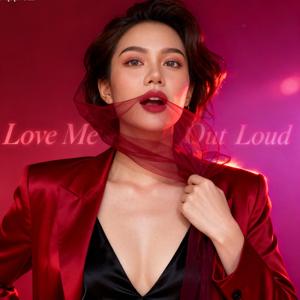 Love Me Out Loud