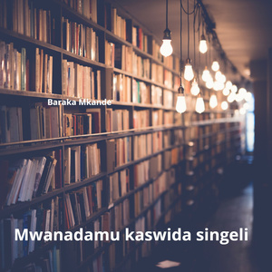Mwanadamu Kaswida Singeli