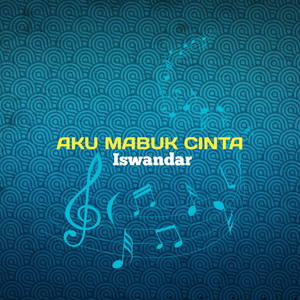 Aku Mabuk Cinta