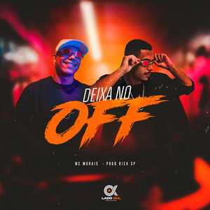 Deixa no Off