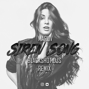 Siren Song (BlackShot DJs Remix)