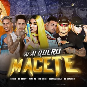 Ai Quero Macete