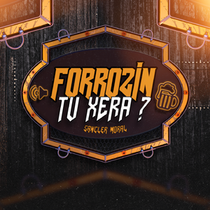 Forrózin Tu Xera