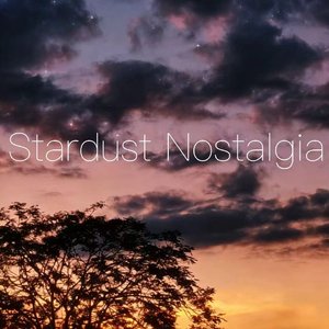 Stardust Nostalgia（星尘往梦）