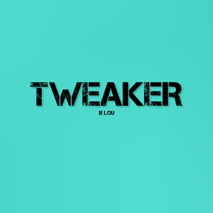 Tweaker