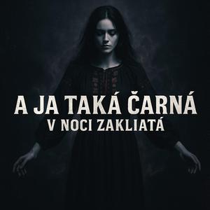FestivalLIFE - A ja taká čarná, v noci zakliatá