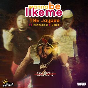 Wanna Be Like Me (feat. Kenneth B & E Bodi)