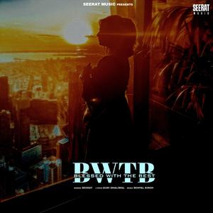 BWTB (Blessedwiththebest)