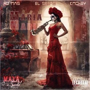 Maria, Maria (feat. El Ser-G)