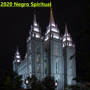 2020 Negro Spiritual
