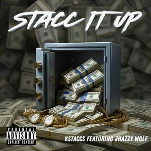 STACC IT UP (feat. JHAZZY WOLF)