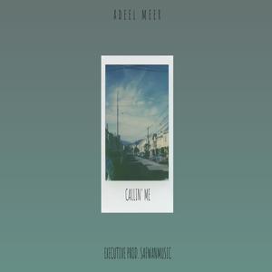 Callin Me (feat. SafwanMusic)