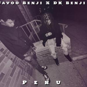 Peru (Jayoo Benji X DK Benji)