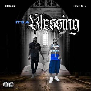 It's A Blessing (feat. Yung - L)