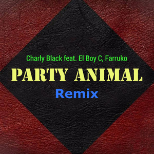 Party Animal (feat. El Boy C & Farruko)