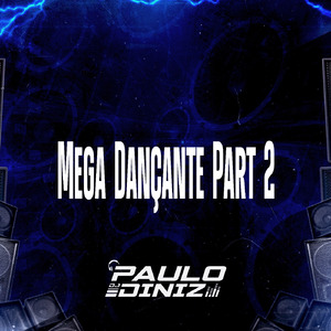 Mega Dançante Part 2