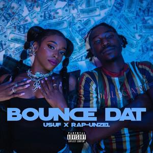 Bounce Dat (feat. Rap-unzel)