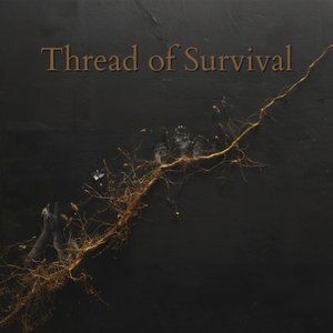 Thread of Survival