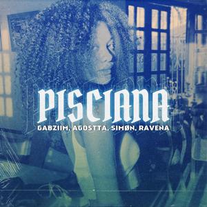 Pisciana (feat. Simøn, Agostta & Ravena Oficial)