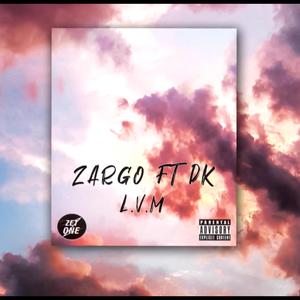 L.V.M (feat. ZARGO)